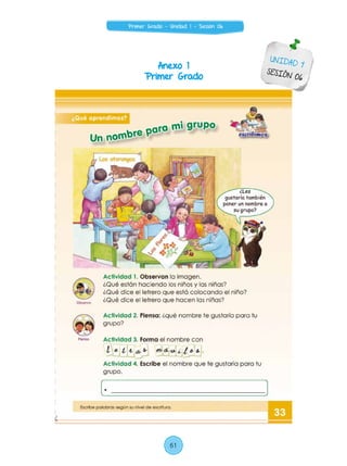 Anexo 1
Primer Grado
UNIDAD 1
SESIÓN 06
61
Primer Grado - Unidad 1 - Sesión 06
 