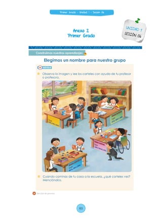 Anexo 2
Primer Grado
UNIDAD 1
SESIÓN 06
63
Primer Grado - Unidad 1 - Sesión 06
 