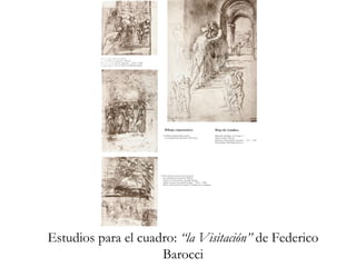 Estudios para el cuadro:  “la Visitación”  de Federico Barocci 