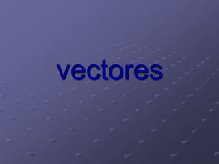 vectores 