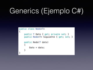 Generics (Ejemplo C#)
 
