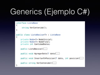 Generics (Ejemplo C#)
 