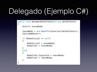 Delegado (Ejemplo C#)
 