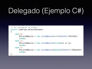 Delegado (Ejemplo C#)
 