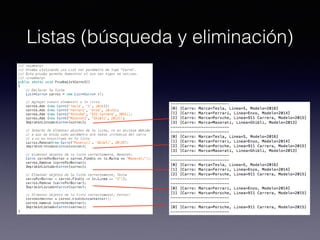 Listas (búsqueda y eliminación)
 