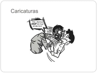 Caricaturas
 