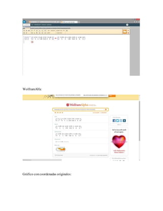 WolframAlfa:
Gráfico concoordenadas originales:
 