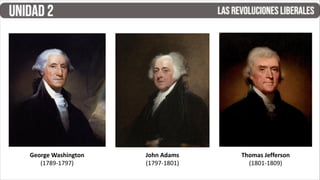 John Adams
(1797-1801)
George Washington
(1789-1797)
Thomas Jefferson
(1801-1809)
 