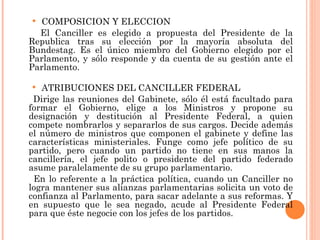<ul><ul><li>COMPOSICION Y ELECCION </li></ul></ul><ul><li>El Canciller es elegido a propuesta del Presidente de la Republi...