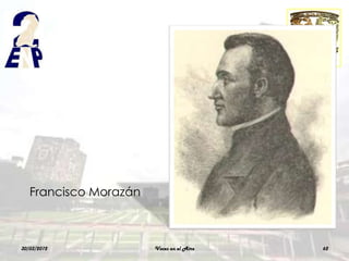 Francisco Morazán



30/03/2012             Voces en el Aire   62
 