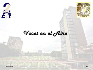 Voces en el Aire



30/03/2012                      64
 