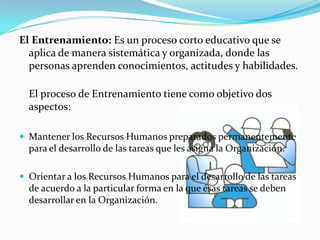 Mantenerse actualizadoLa organización debe:Dar tiempo para que los empleados aprendan