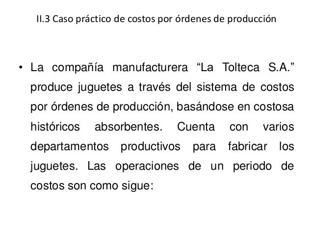 Unidad 2 - Sistema de costos por ordenes de produccion