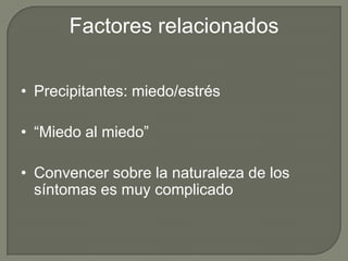 Predominan síntomas físico-emocionales