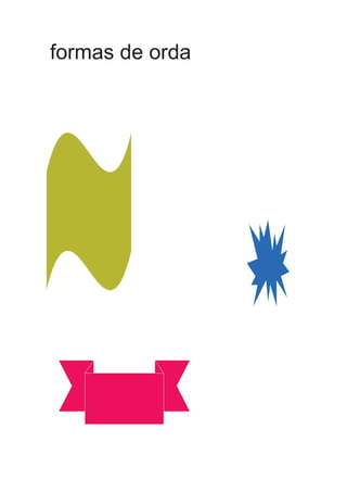 formas de orda 
 