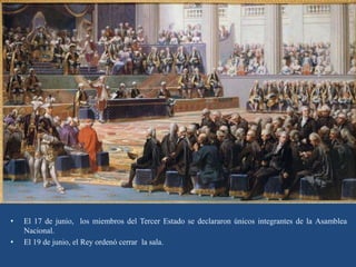 LA ASAMBLEA CONSTITUYENTE
(JULIO DE 1789-30 DE SEPTIEMBRE DE
1791)
 Luís XVI retira las tropas de la capital y
reconoce l...