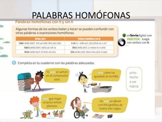 PALABRAS HOMÓFONAS
 