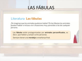 LAS FÁBULAS
 