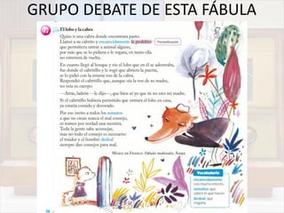 GRUPO DEBATE DE ESTA FÁBULA
 