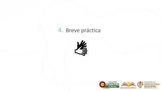 4. Breve práctica
 