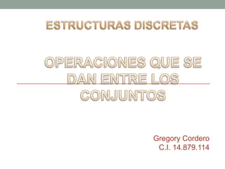 Gregory Cordero
 C.I. 14.879.114
 
