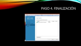 PASO 4. FINALIZACIÓN
 