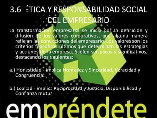 En cuanto a la creatividad, tiene que ver el futuro; el cual siempre es incierto, .."en el sentido de que aún está por hacer y el actor (emprendedor) sólo tiene ciertas ideas, imaginaciones o expectativas que espera hacer realidad mediante su acción personal e interacción con otros actores.