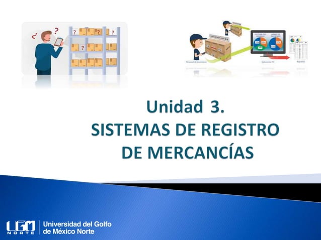 Unidad 3. Sistemas de registro de mercancías
