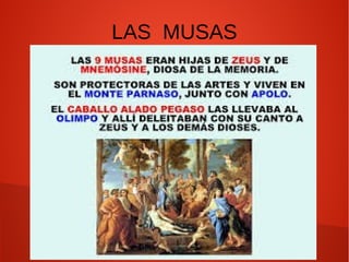 LAS MUSAS
 