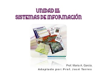 Prof. María A. García. Adaptado por: Prof. José Torres 