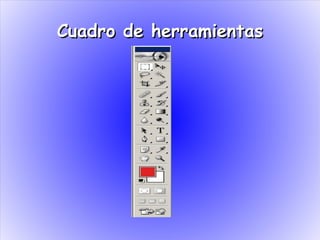 Cuadro de herramientas
 