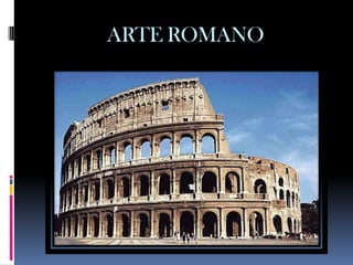 ARTE ROMANO
 