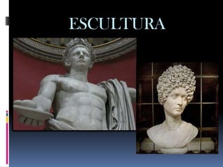 ESCULTURA
 