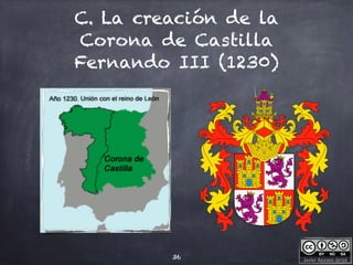Javier Anzano Jericó
C. La creación de la
Corona de Castilla
Fernando III (1230)
36
 