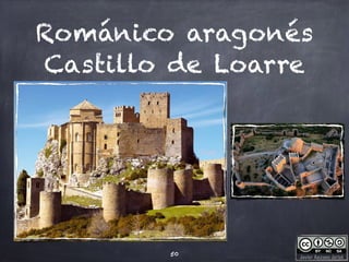Javier Anzano Jericó
Románico aragonés
Castillo de Loarre
50
 