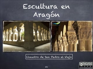 Javier Anzano Jericó
Escultura en
Aragón
54
Claustro de San Pedro el Viejo
 