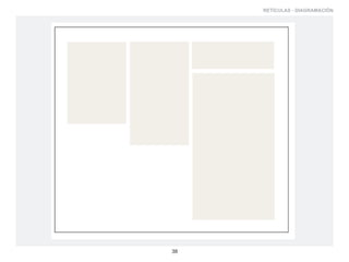 RETÍCULAS - DIAGRAMACIÓN




38
 
