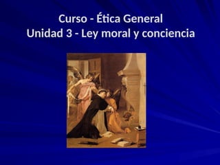 Recta Razon UNIDAD 4 2020 - 1 - Recta Razón y Ley moral.pptx