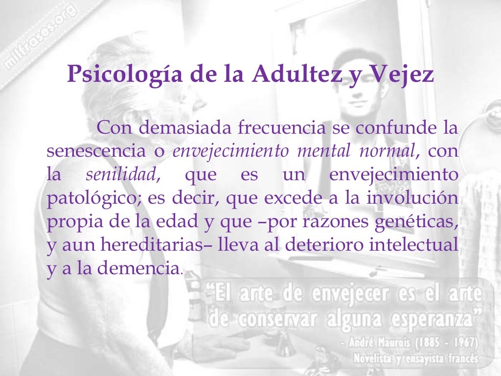 Unidad 4 psicologia de la adultez y vejez