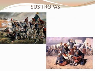 SUS TROPAS
 