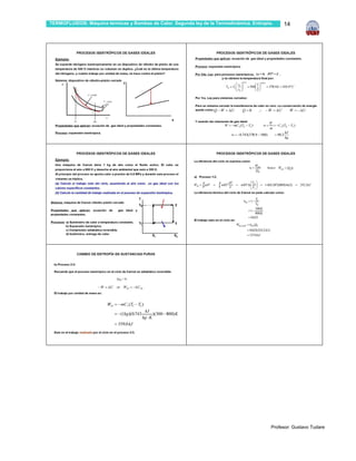 TERMOFLUIDOS: Máquina térmicas y Bombas de Calor. Segunda ley de la Termodinámica. Entropía.    14




                                                                                           Profesor: Gustavo Tudare
 