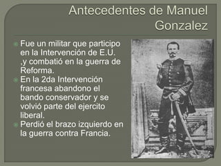  Fue un militar que participo
  en la Intervención de E.U.
  ,y combatió en la guerra de
  Reforma.
 En la 2da Intervención
  francesa abandono el
  bando conservador y se
  volvió parte del ejercito
  liberal.
 Perdió el brazo izquierdo en
  la guerra contra Francia.
 
