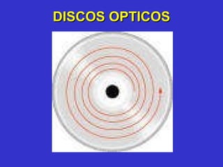 DISCOS OPTICOS 