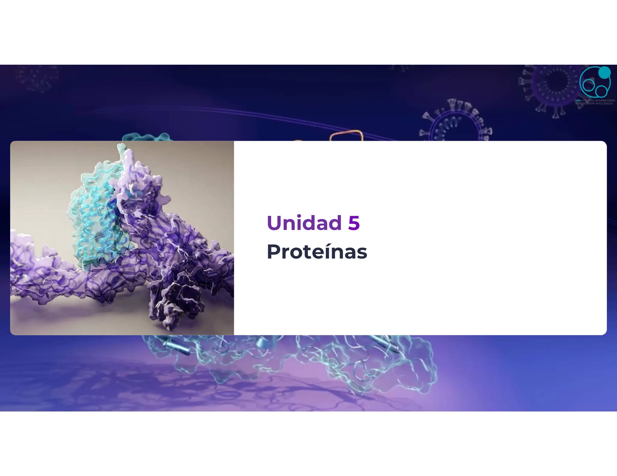 Unidad 5
Proteínas
 
