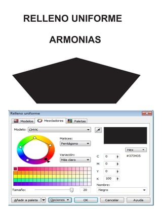 RELLENO UNIFORME 
ARMONIAS 
 