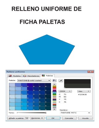 RELLENO UNIFORME DE 
FICHA PALETAS 
 
