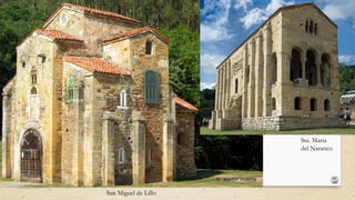 San Miguel de Lillo
Sta. María
del Naranco
 