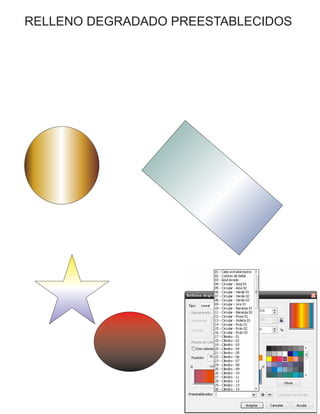 RELLENO DEGRADADO PREESTABLECIDOS
 