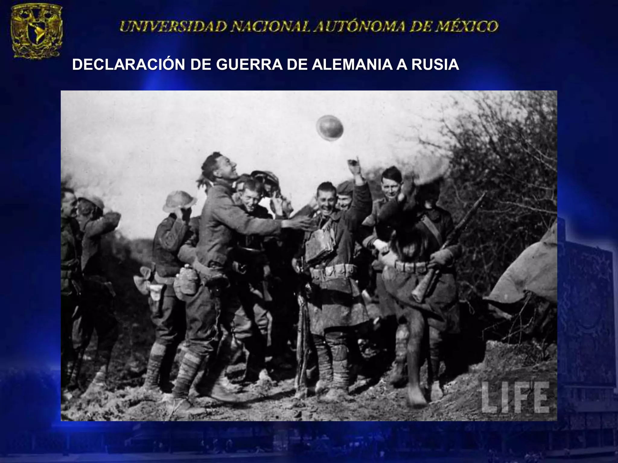 DECLARACIÓN DE GUERRA DE ALEMANIA A RUSIA
 