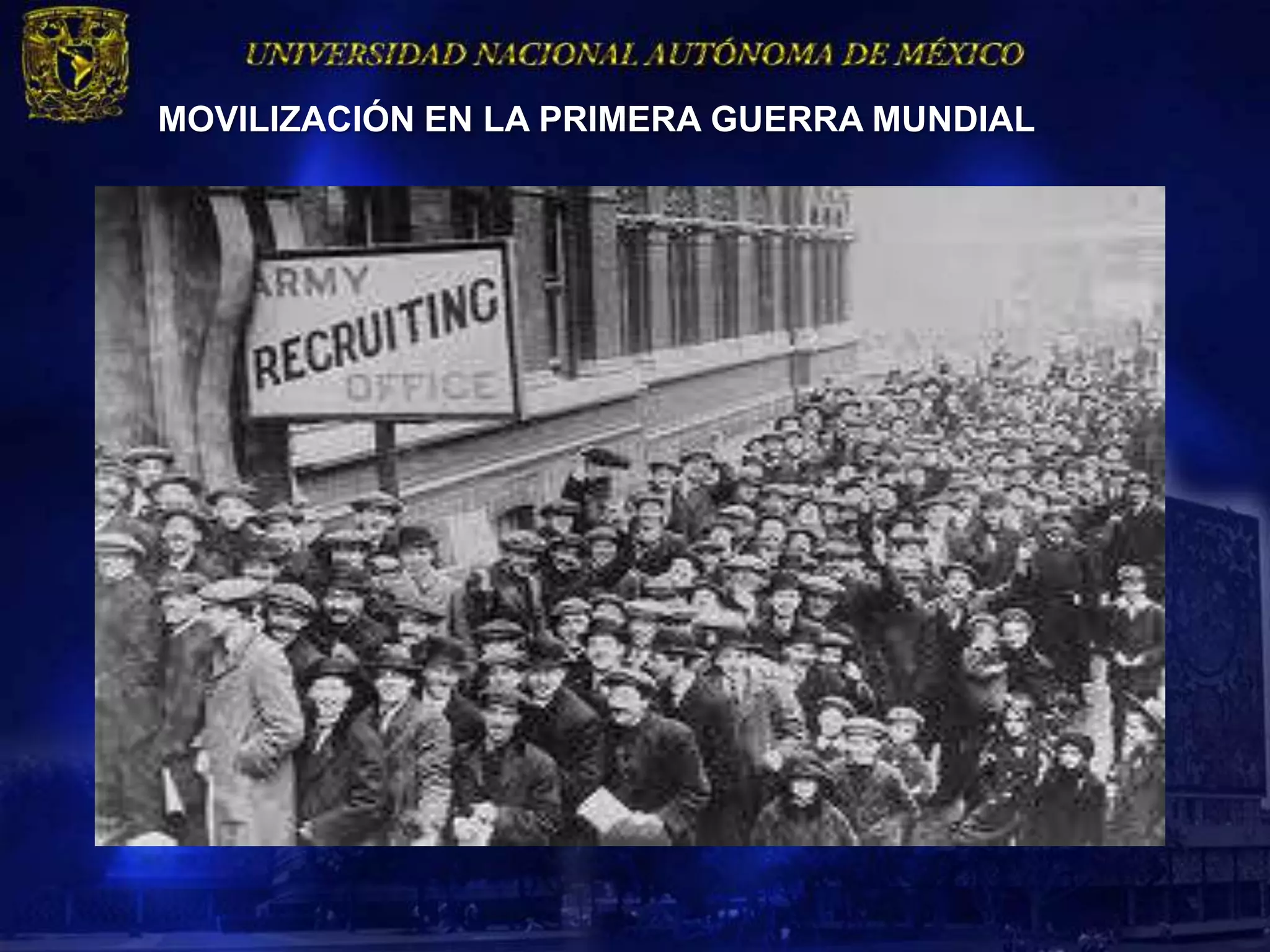 MOVILIZACIÓN EN LA PRIMERA GUERRA MUNDIAL
 